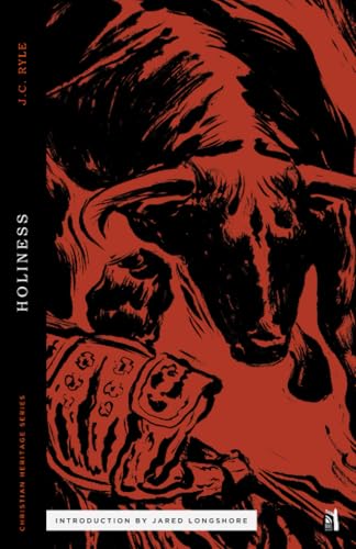 Read Holiness (Christian Heritage Series), written by J. C. Ryle Read Holiness (Christian Heritage Series), written by J. C. Ryle