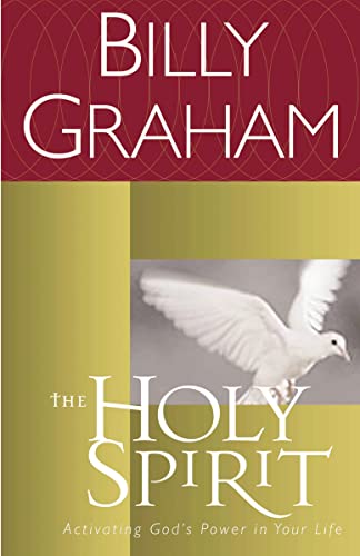 Read The Holy Spirit: Activating God's Power in Your Life, written by Billy Graham Read The Holy Spirit: Activating God's Power in Your Life, written by Billy Graham