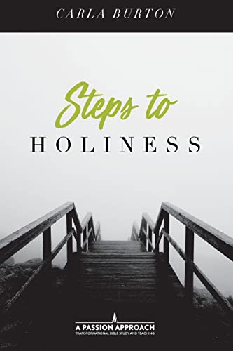 Read Steps To Holiness, written by Carla Burton Read Steps To Holiness, written by Carla Burton