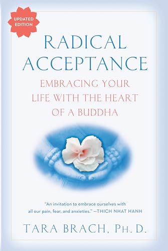 Read Radical Acceptance: Embracing Your Life With the Heart of a Buddha, written by Tara Brach Read Radical Acceptance: Embracing Your Life With the Heart of a Buddha, written by Tara Brach