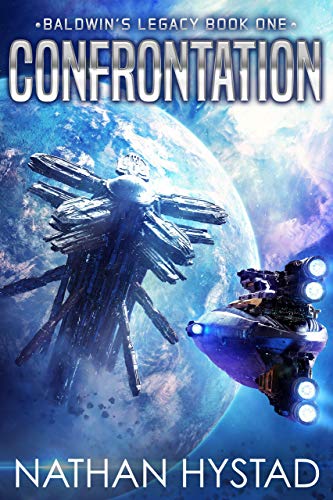 Read Confrontation (Baldwin's Legacy Book 1), written by Nathan Hystad Read Confrontation (Baldwin's Legacy Book 1), written by Nathan Hystad