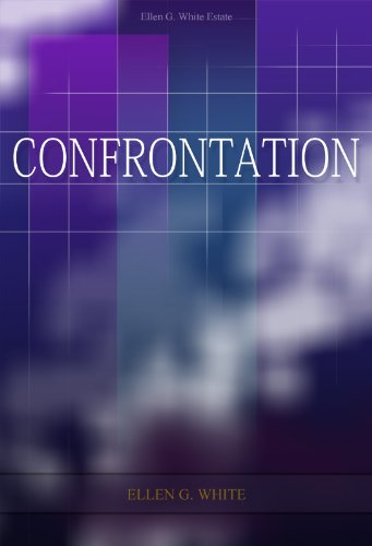 Read Confrontation, written by Ellen G. White