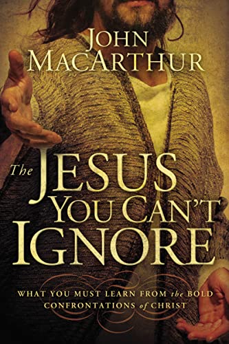 Read The Jesus You Can't Ignore: What You Must Learn from the Bold Confrontations of Christ, written by John F. MacArthur Read The Jesus You Can't Ignore: What You Must Learn from the Bold Confrontations of Christ, written by John F. MacArthur