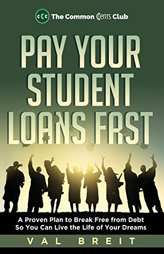 Read Pay Your Student Loans Fast: A Proven Plan to Break Free from Debt So You Can Live the Life of Your Dreams, written by Val Breit Read Pay Your Student Loans Fast: A Proven Plan to Break Free from Debt So You Can Live the Life of Your Dreams, written by Val Breit
