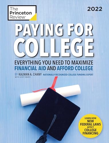 Read Paying for College, 2022: Everything You Need to Maximize Financial Aid and Afford College (2021) (College Admissions Guides), written by The Princeton Review; Kalman Chany Read Paying for College, 2022: Everything You Need to Maximize Financial Aid and Afford College (2021) (College Admissions Guides), written by The Princeton Review; Kalman Chany