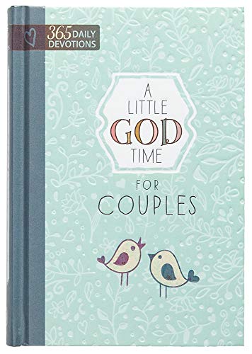 Read A Little God Time for Couples: 365 Daily Devotions (Hardcover) - Perfect Engagement, Wedding and Anniversary Gift for Couples, written by BroadStreet Publishing Group LLC Read A Little God Time for Couples: 365 Daily Devotions (Hardcover) - Perfect Engagement, Wedding and Anniversary Gift for Couples, written by BroadStreet Publishing Group LLC