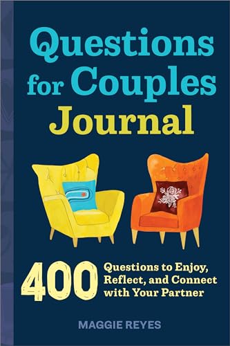Read Questions for Couples Journal: 400 Questions to Enjoy, Reflect, and Connect with Your Partner (Relationship Books for Couples), written by Maggie Reyes Read Questions for Couples Journal: 400 Questions to Enjoy, Reflect, and Connect with Your Partner (Relationship Books for Couples), written by Maggie Reyes