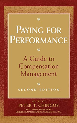 Read Paying for Performance: A Guide to Compensation Management, written by Peter T. Chingos Read Paying for Performance: A Guide to Compensation Management, written by Peter T. Chingos