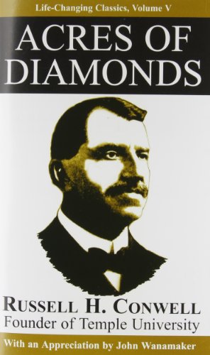 Read Acres of Diamonds (Life-Changing Classics), written by Russell Conwell Read Acres of Diamonds (Life-Changing Classics), written by Russell Conwell
