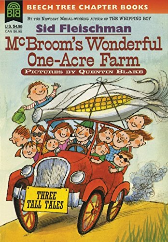 Read McBroom's Wonderful One-Acre Farm: Three Tall Tales, written by Sid Fleischman Read McBroom's Wonderful One-Acre Farm: Three Tall Tales, written by Sid Fleischman