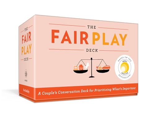 Read The Fair Play Deck: A Couple's Conversation Deck for Prioritizing What's Important, written by Eve Rodsky