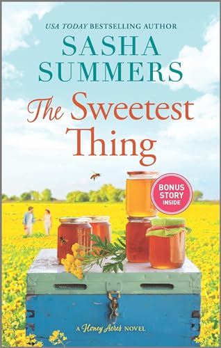 Read The Sweetest Thing (Honey Acres), written by Sasha Summers Read The Sweetest Thing (Honey Acres), written by Sasha Summers