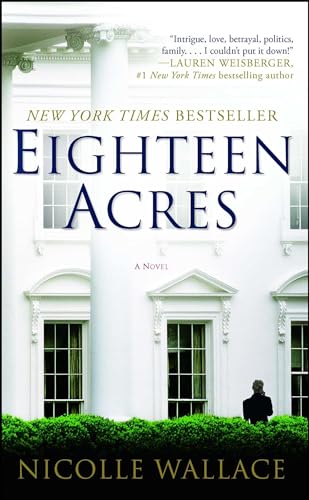 Read Eighteen Acres: A Novel, written by Nicolle Wallace