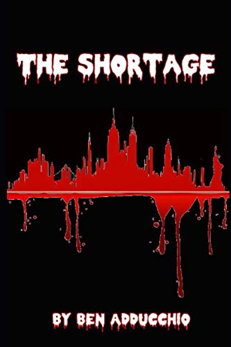 Read The Shortage, written by Ben Adducchio Read The Shortage, written by Ben Adducchio