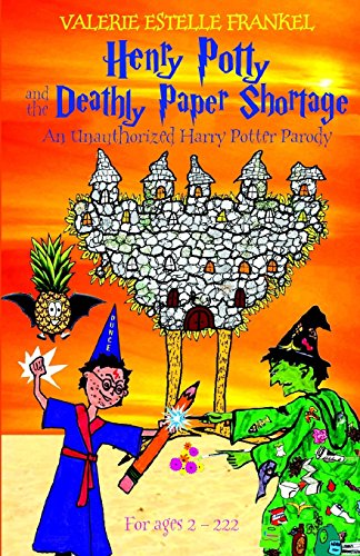 Read Henry Potty and the Deathly Paper Shortage: An Unauthorized Harry Potter Parody (Henry Potty Parodies), written by Valerie Estelle Frankel Read Henry Potty and the Deathly Paper Shortage: An Unauthorized Harry Potter Parody (Henry Potty Parodies), written by Valerie Estelle Frankel