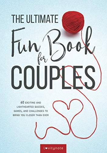 Read The Ultimate Fun Book for Couples: 60 Exciting and Lighthearted Quizzes, Games, and Challenges to Bring You Closer Than Ever, written by LovityNote Read The Ultimate Fun Book for Couples: 60 Exciting and Lighthearted Quizzes, Games, and Challenges to Bring You Closer Than Ever, written by LovityNote