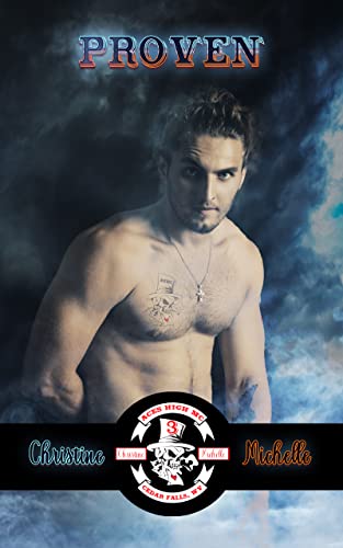 Read Proven (Aces High MC - Cedar Falls Book 3), written by Christine Michelle; Christine M. Butler Read Proven (Aces High MC - Cedar Falls Book 3), written by Christine Michelle; Christine M. Butler