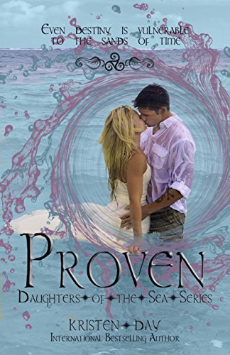 Read Proven (Daughters of the Sea #5), written by Kristen Day Read Proven (Daughters of the Sea #5), written by Kristen Day