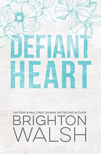 Read Defiant Heart (Starlight Cove), written by Brighton Walsh Read Defiant Heart (Starlight Cove), written by Brighton Walsh