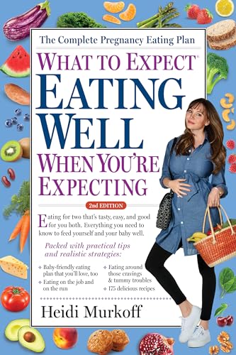Read What to Expect: Eating Well When You're Expecting, 2nd Edition, written by Heidi Murkoff Read What to Expect: Eating Well When You're Expecting, 2nd Edition, written by Heidi Murkoff