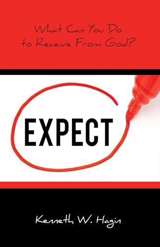 Read Expect: What Can You Do to Receive from God?, written by Kenneth W Hagin Read Expect: What Can You Do to Receive from God?, written by Kenneth W Hagin