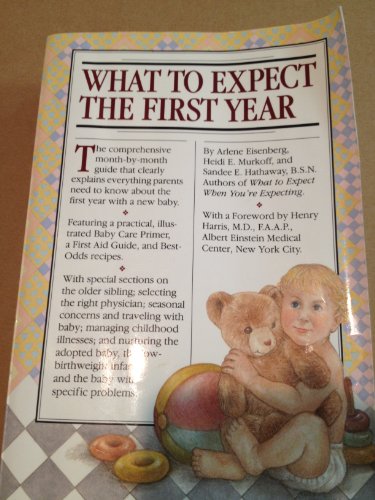 Read What to Expect the First Year, written by Arlene Eisenberg; Heidi Murkoff; Sandee Hathaway B.S.N Read What to Expect the First Year, written by Arlene Eisenberg; Heidi Murkoff; Sandee Hathaway B.S.N