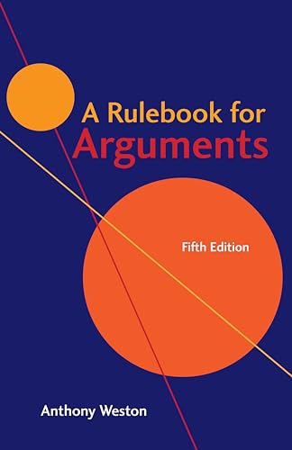 Read A Rulebook for Arguments, written by Anthony Weston Read A Rulebook for Arguments, written by Anthony Weston