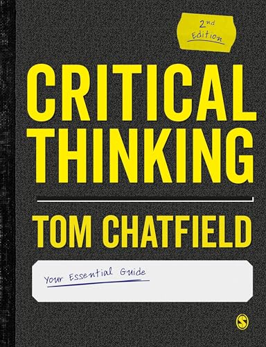 Read Critical Thinking: Your Guide to Effective Argument, Successful Analysis and Independent Study, written by Tom Chatfield Read Critical Thinking: Your Guide to Effective Argument, Successful Analysis and Independent Study, written by Tom Chatfield