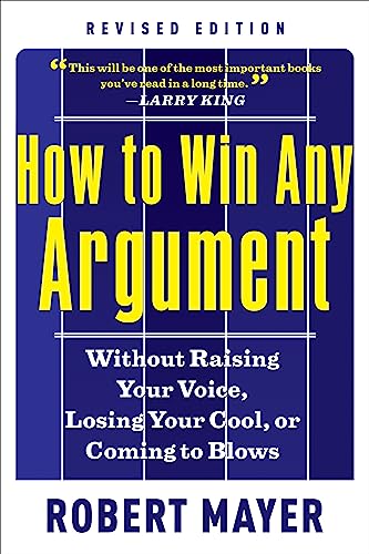 Read How to Win Any Argument, written by Robert Mayer Read How to Win Any Argument, written by Robert Mayer