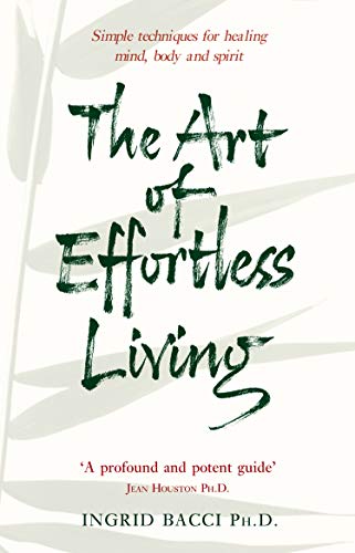 Read The Art of Effortless Living, written by Ingrid Bacci Read The Art of Effortless Living, written by Ingrid Bacci