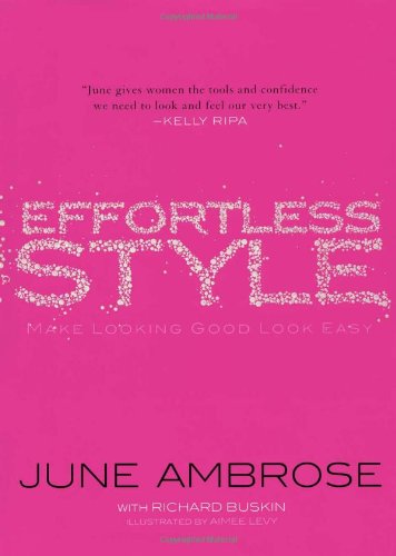 Read Effortless Style, written by June Ambrose Read Effortless Style, written by June Ambrose