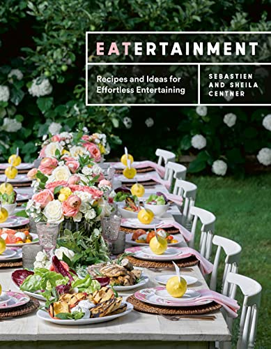 Read Eatertainment: Recipes and Ideas for Effortless Entertaining, written by Sebastien Centner; Sheila Centner Read Eatertainment: Recipes and Ideas for Effortless Entertaining, written by Sebastien Centner; Sheila Centner