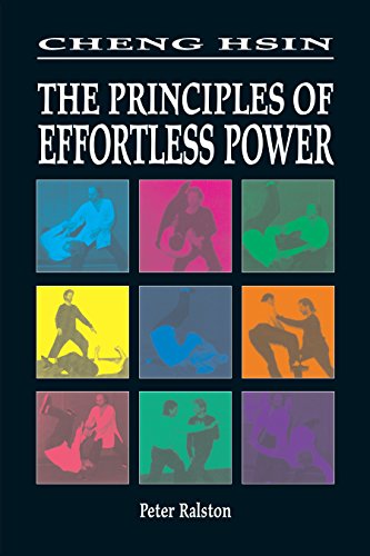Read Cheng Hsin: The Principles of Effortless Power, written by Peter Ralston Read Cheng Hsin: The Principles of Effortless Power, written by Peter Ralston