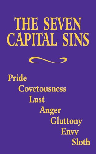 Read The Seven Capital Sins: Pride, Covetousness, Lust, Anger, Gluttony, Envy, Sloth, written by Adoration Read The Seven Capital Sins: Pride, Covetousness, Lust, Anger, Gluttony, Envy, Sloth, written by Adoration
