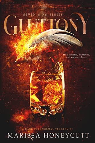 Read Gluttony: A Dark Paranormal Tragedy: Book Four of The Seven Sins Series, written by Marissa Honeycutt Read Gluttony: A Dark Paranormal Tragedy: Book Four of The Seven Sins Series, written by Marissa Honeycutt