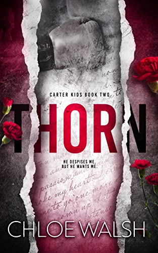 Read Thorn: Carter Kids #2, written by Chloe Walsh Read Thorn: Carter Kids #2, written by Chloe Walsh