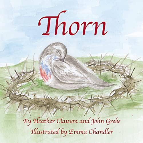 Read Thorn, written by Heather Clauson ED.D.; John Grebe Read Thorn, written by Heather Clauson ED.D.; John Grebe