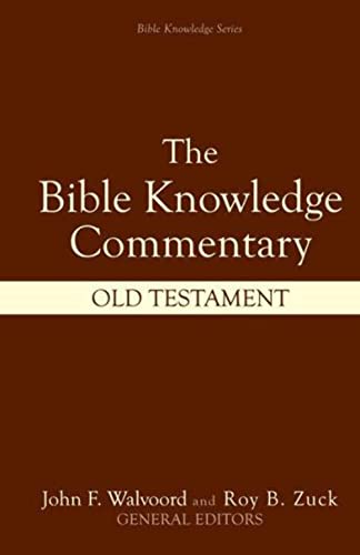 Read Bible Knowledge Commentary: Old Testament, written by Walter L. Baker; CRAIG A. BLAISING; J. Ronald Blue; Sid S. Buzzell Read Bible Knowledge Commentary: Old Testament, written by Walter L. Baker; CRAIG A. BLAISING; J. Ronald Blue; Sid S. Buzzell