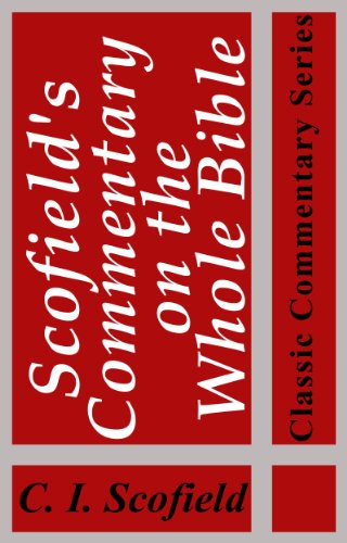 Read Scofield's Commentary on the Whole Bible (Illustrated) (Classic Commentary Series), written by C. I. Scofield Read Scofield's Commentary on the Whole Bible (Illustrated) (Classic Commentary Series), written by C. I. Scofield