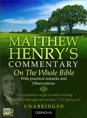 Read Unabridged Matthew Henry's Commentary on the Whole Bible (best navigation), written by Matthew Henry Read Unabridged Matthew Henry's Commentary on the Whole Bible (best navigation), written by Matthew Henry