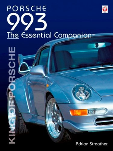 Read Porsche 993 Essential Companion, written by Adrian Streather Read Porsche 993 Essential Companion, written by Adrian Streather