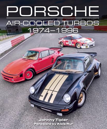 Read Porsche Air-Cooled Turbos 1974-1996 (Crowood Autoclassics), written by John Tipler Read Porsche Air-Cooled Turbos 1974-1996 (Crowood Autoclassics), written by John Tipler