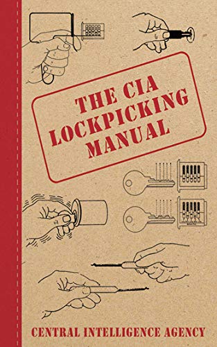 Read The CIA Lockpicking Manual, written by Central Intelligence Agency Read The CIA Lockpicking Manual, written by Central Intelligence Agency