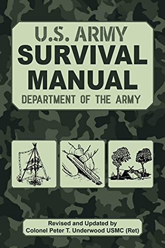 Read The Official U.S. Army Survival Manual Updated, written by U.S. Department of the Army; Peter T. Underwood Read The Official U.S. Army Survival Manual Updated, written by U.S. Department of the Army; Peter T. Underwood