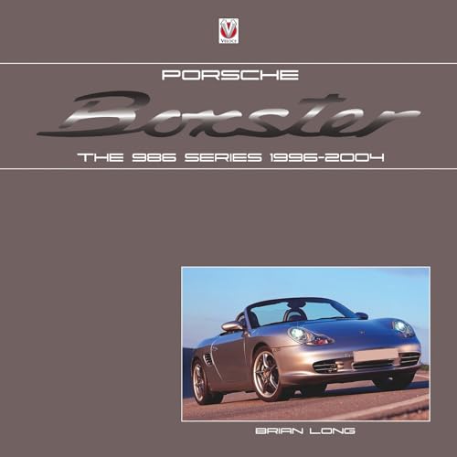 Read Porsche Boxster: The 986 Series 1996-2004, written by Brian Long Read Porsche Boxster: The 986 Series 1996-2004, written by Brian Long