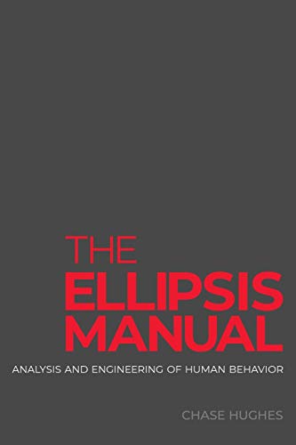 Read The Ellipsis Manual: analysis and engineering of human behavior, written by Chase Hughes Read The Ellipsis Manual: analysis and engineering of human behavior, written by Chase Hughes