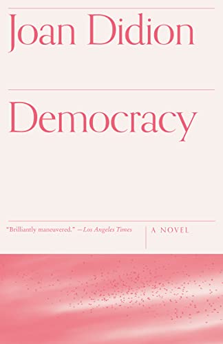Read Democracy (Vintage International), written by Joan Didion Read Democracy (Vintage International), written by Joan Didion