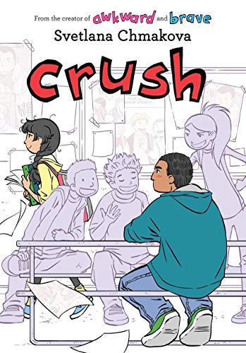 Read Crush (Berrybrook Middle School Book 3), written by Svetlana Chmakova Read Crush (Berrybrook Middle School Book 3), written by Svetlana Chmakova