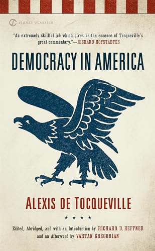 Read Democracy in America (Signet Classics), written by Alexis de Tocqueville