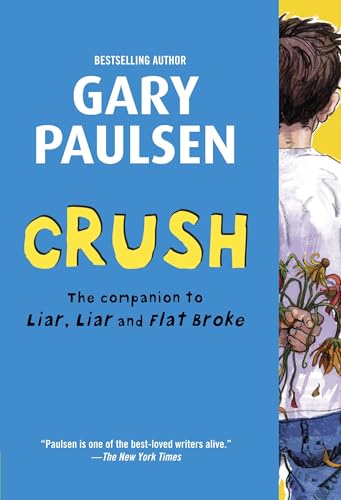 Read Crush: The Theory, Practice and Destructive Properties of Love (Liar Liar), written by Gary Paulsen Read Crush: The Theory, Practice and Destructive Properties of Love (Liar Liar), written by Gary Paulsen